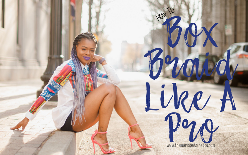 How to Box Braid like a Pro, on your Own Head