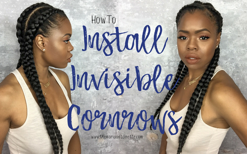 How to Install Invisible Cornrows
